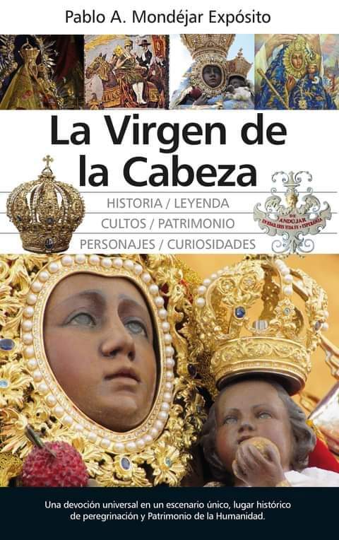 El devoto Pablo Mondéjar escribe un libro que ofrece otra óptica de la Virgen de la Cabeza