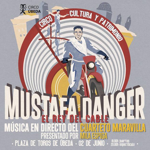 Un mes para disfrutar con Oferplan del circo 'Mustafa Danger' en Úbeda