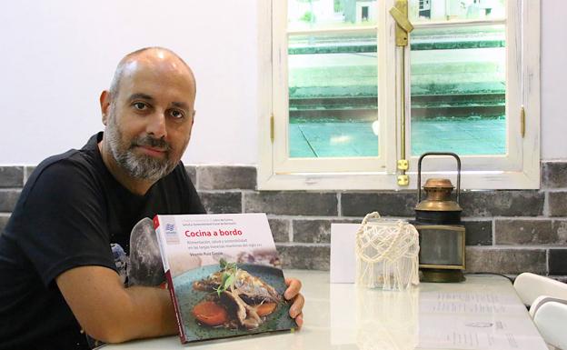 Presentación de 'Cocina a bordo', un libro sobre la gastronomía en los navíos del XVIII que firma Vicente Ruiz