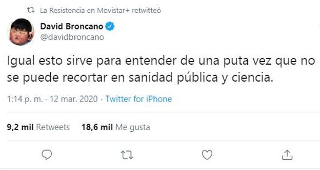 David Broncano, sobre el coronavirus: «No se puede recortar en sanidad pública y ciencia»