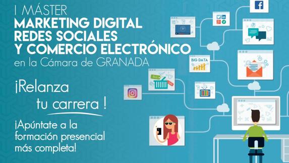 La Cámara de Comercio de Granada lanza el I Máster: Marketing Digital, Redes Sociales y Comercio electrónico